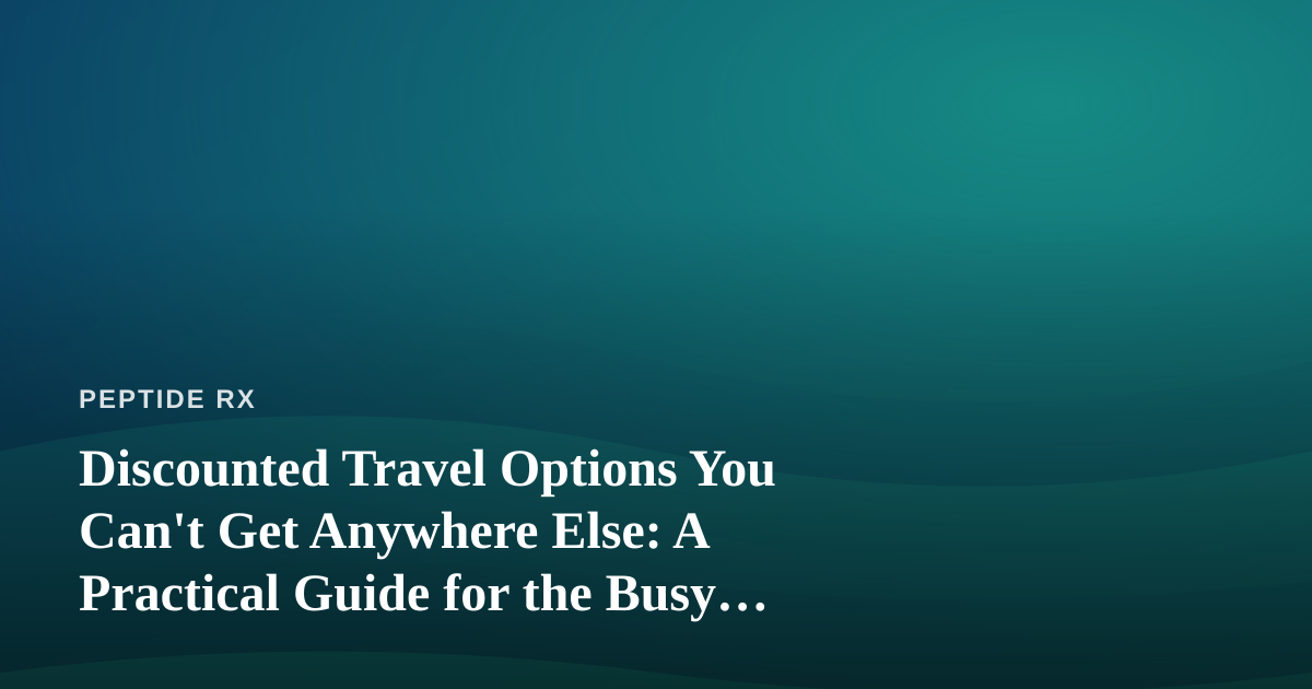 Discounted Travel Options You Can’t Get Anywhere Else: A Practical Guide for the Busy Researcher