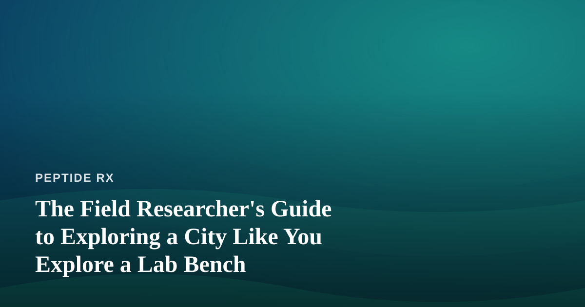 The Field Researcher’s Guide to Exploring a City Like You Explore a Lab Bench
