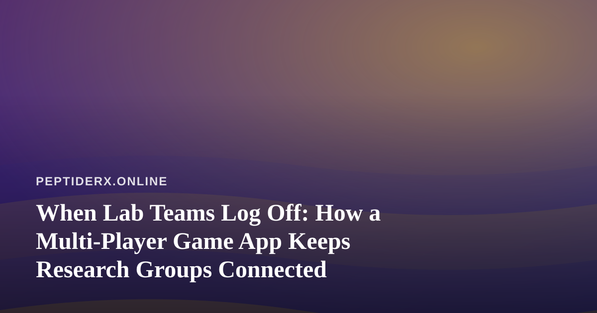When Lab Teams Log Off: How a Multi-Player Game App Keeps Research Groups Connected